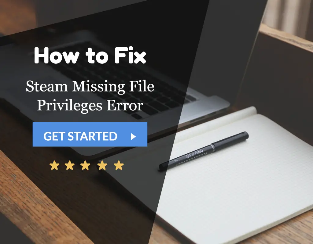 Steam Missing File Privileges Error