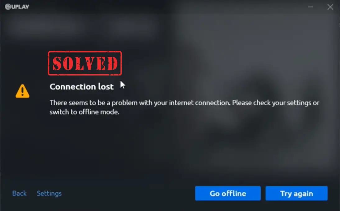uplay connection lost issue