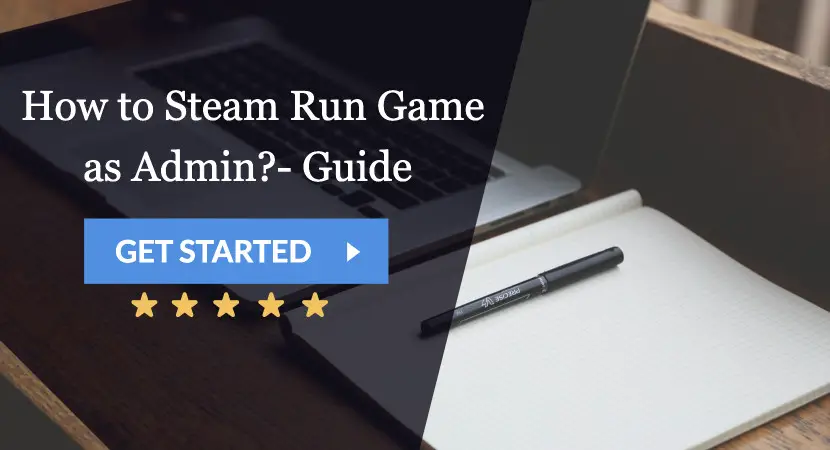 how to steam run game as admin guide
