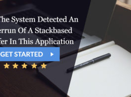 the system detected an overrun of a stackbased buffer in this application