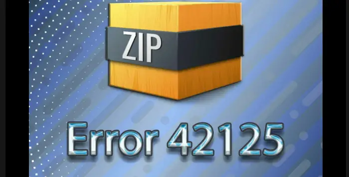 Error 42125 Zip corrupted