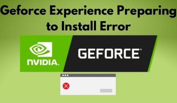GForce experience preparng to install error