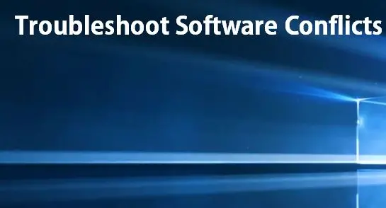 troubleshoot software conflict